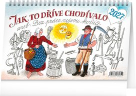 Jak to dříve chodívalo 2027 - stolní kalendář