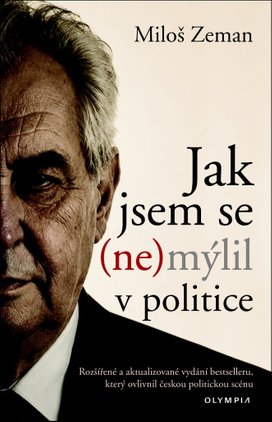 Jak jsem se (ne)mýlil v politice