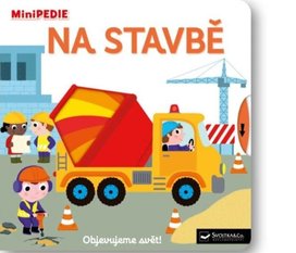 MiniPEDIE Na stavbě