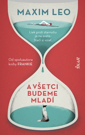 A všetci budeme mladí