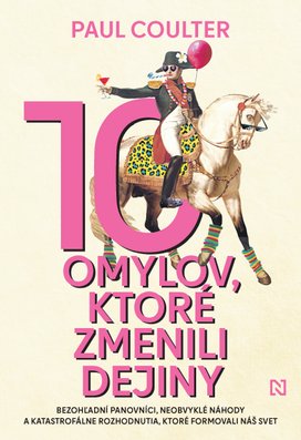 10 omylov, ktoré zmenili dejiny