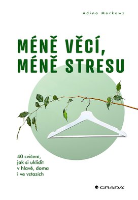 Méně věcí, méně stresu