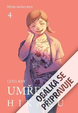 Léto, kdy umřel Hikaru