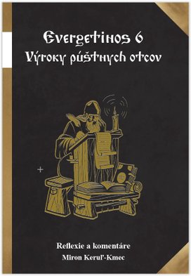 Evergetinos 4 Výroky púštnych otcov