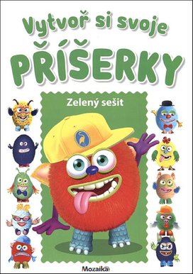Vytvoř si svoje příšerky Zelený sešit