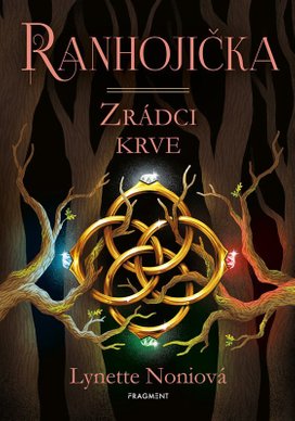 Ranhojička - Zrádci krve