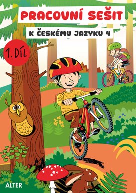 Pracovní sešit k učebnici Českého jazyka 4 I. díl