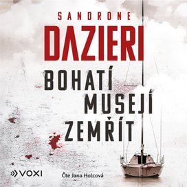 Bohatí musejí zemřít 