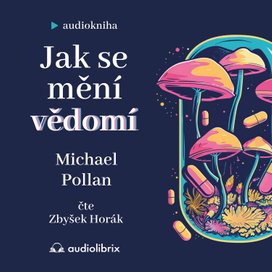 Jak se mění vědomí