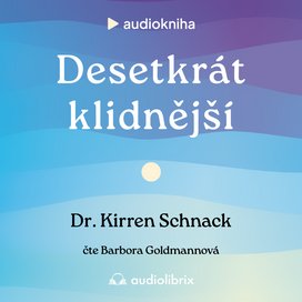 Desetkrát klidnější