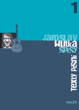 Jaroslav Hutka Texty písní