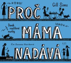 Proč máma nadává