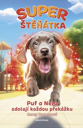 Superštěňátka Puf a Nela zdolají každou překážku