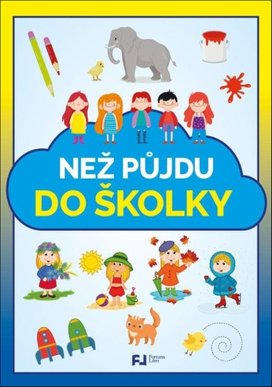 Než půjdu do školky