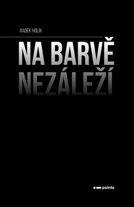 Na barvě nezáleží