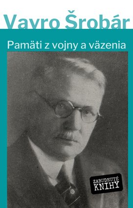  Pamäti z vojny a z väzenia