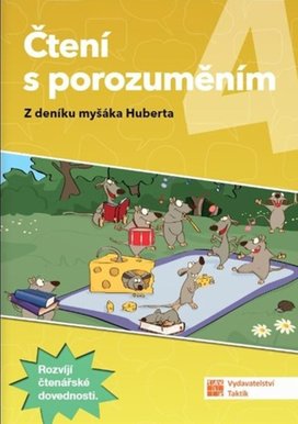 Čtení s porozuměním 4 Z deníku myšáka Huberta