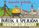 Buřtík a Špejlička - Cesta do Žatce
