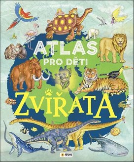 Atlas pro děti Zvířata