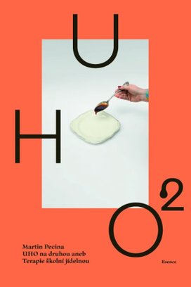 Uho na druhou aneb Terapie školní jídelnou