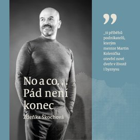 No a co… Pád není konec