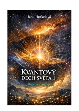 Kvantový dech světa I