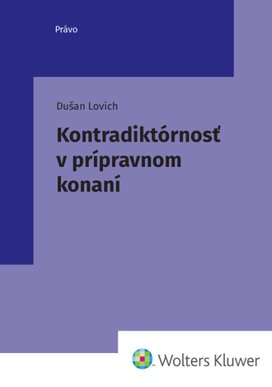 Kontradiktórnosť v prípravnom konaní