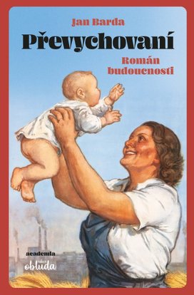 Převychovaní