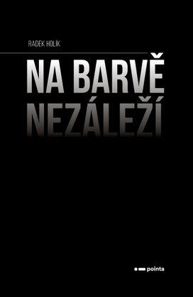 Na barvě nezáleží