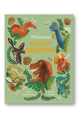Päťminutové príbehy dinosaurov
