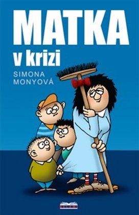 Matka v krizi