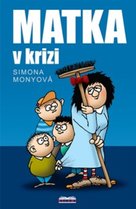 Matka v krizi