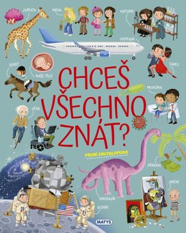 Chceš všechno znát?