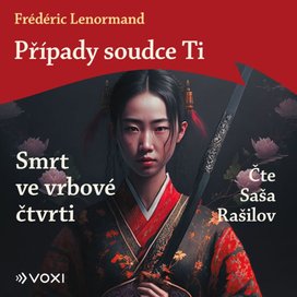 Případy soudce Ti Smrt ve vrbové čtvrti