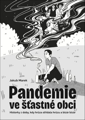Pandemie ve šťastné obci