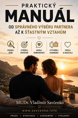Praktický manuál od správného výběru partnera až k šťastným vztahům.