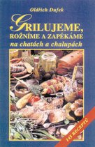 Grilujeme, rožníme a zapékáme na chatách a chalupách