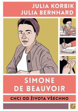 Simone de Beauvoir Chci od života všech