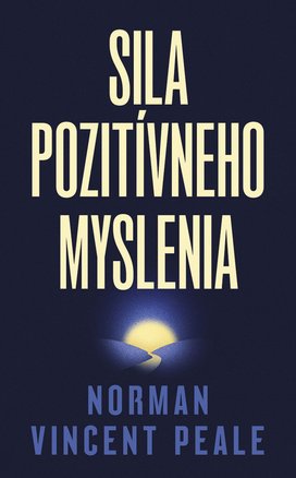 Sila pozitívneho myslenia