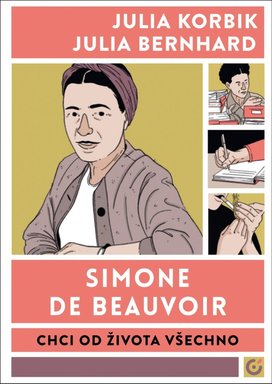 Simone de Beauvoir Chci od života všech