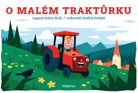 O malém traktůrku 