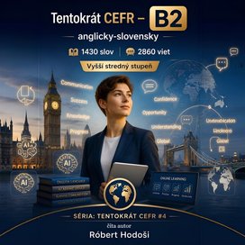 Tentokrát CEFR - B2, anglicky-slovensky