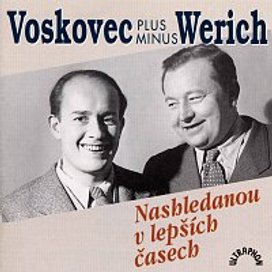 Voskovec, Werich: Nashledanou v lepších časech