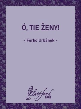 Ó, tie ženy!
