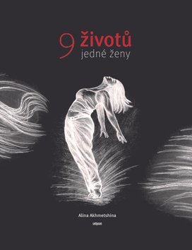 9 životů jedné ženy
