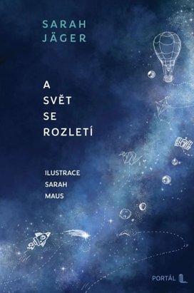 A svět se rozletí