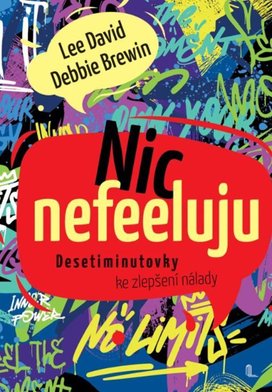 Nic nefeeluju