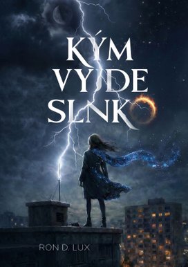 Kým vyjde slnko