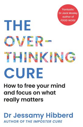 The Overthinking Cure