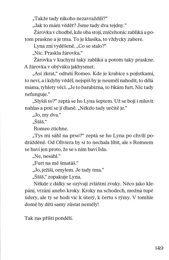 Někdo to udělat musel